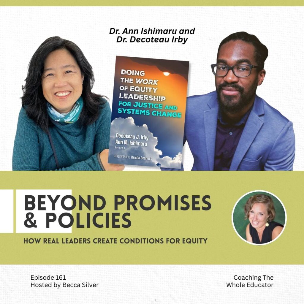 Decoteau Irby and Ann Ishimaru - Coaching The Whole Educator